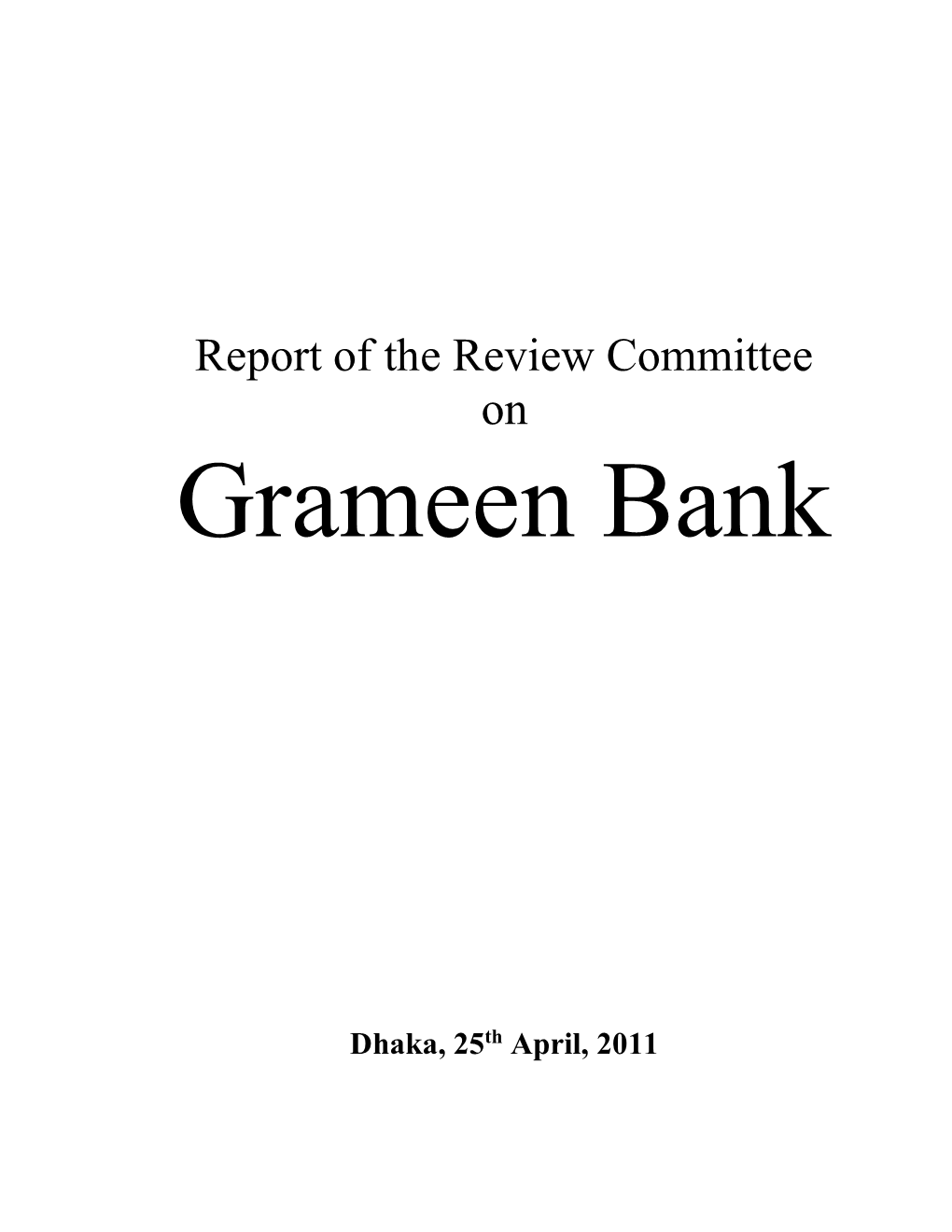 Report of the Review Committee on Grameen Bank