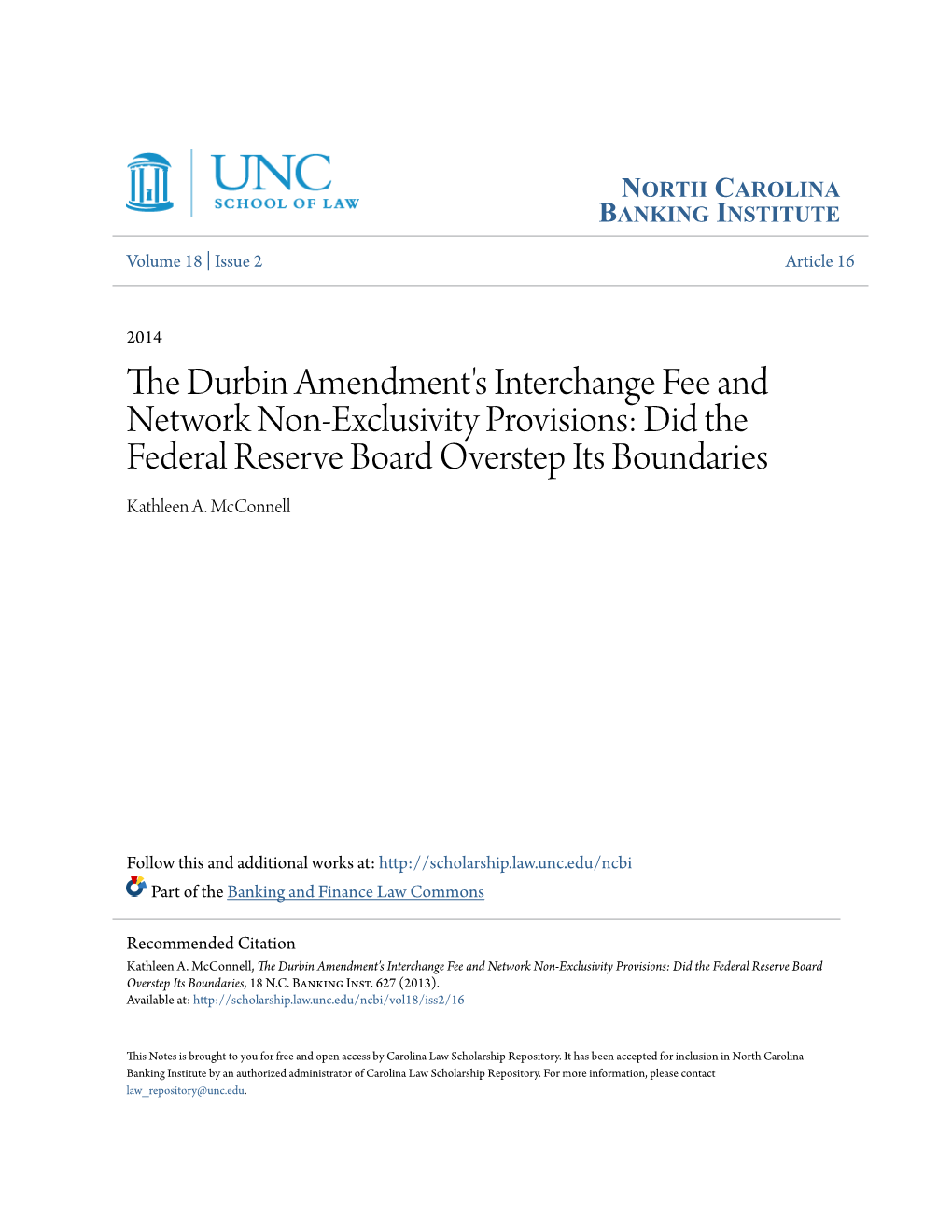 The Durbin Amendment's Interchange Fee and Network Non-Exclusivity Provisions: Did the Federal Reserve Board Overstep Its Boundaries Kathleen A