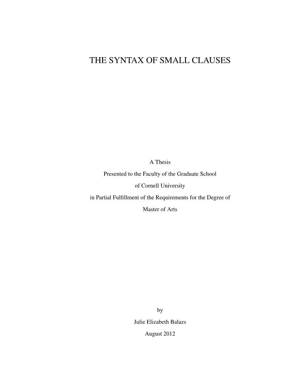 The Syntax of Small Clauses