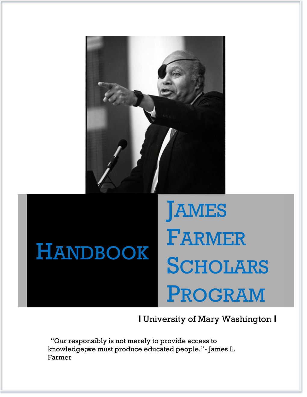 James Farmer Scholars Program Handbook Table of Contents