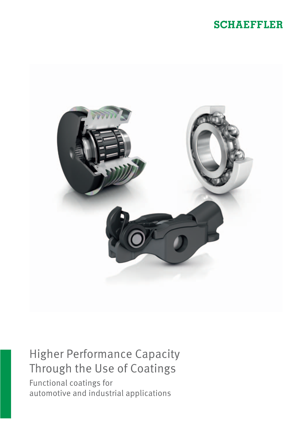 Higher Performance Capacity Through the Use of Coatings Functional Coatings for Automotive and Industrial Applications