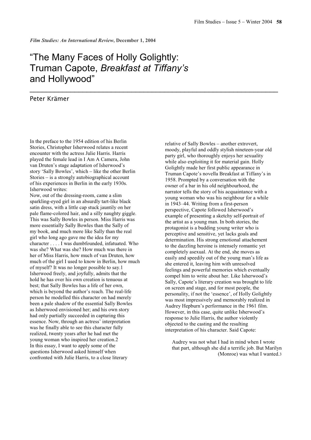 “The Many Faces of Holly Golightly: Truman Capote, Breakfast at Tiffany’S and Hollywood” ______Peter Krämer