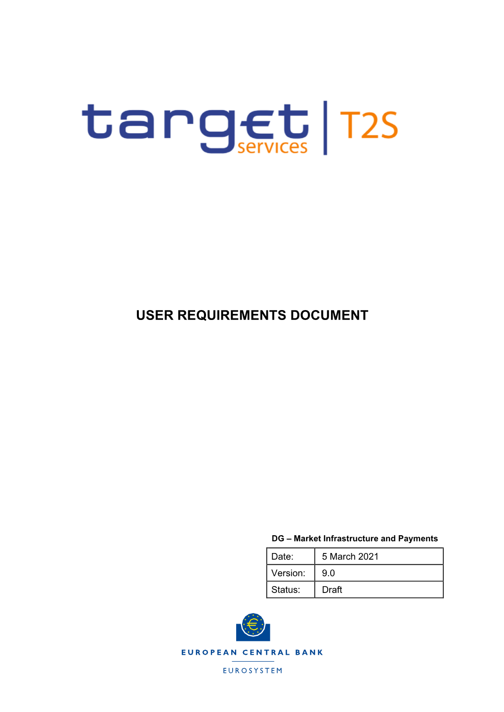 T2S User Requirements Document V9.0 (URD)