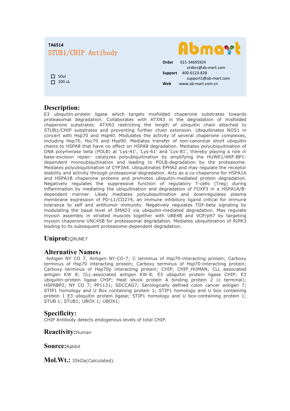 STUB1/CHIP Antibody Order 021-34695924 Orders@Ab-Mart.Com Support 400-6123-828 50Ul Support1@Ab-Mart.Com 100 Ul √ √ Web