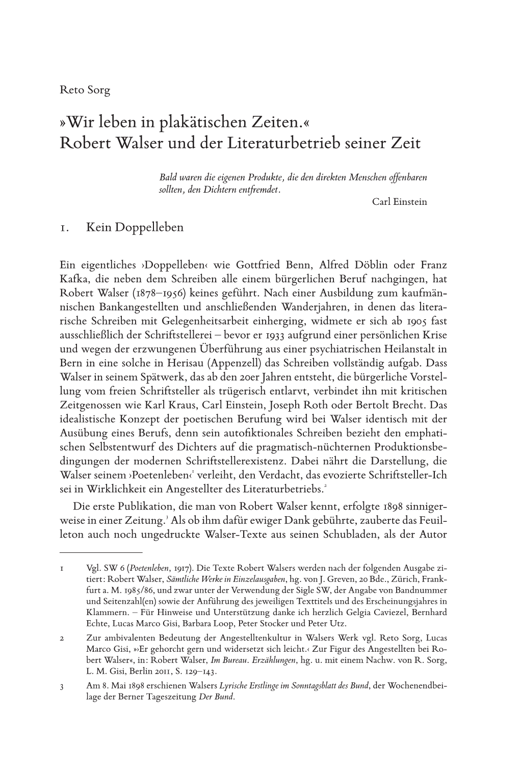 Wir Leben in Plakätischen Zeiten.« Robert Walser Und Der Literaturbetrieb Seiner Zeit