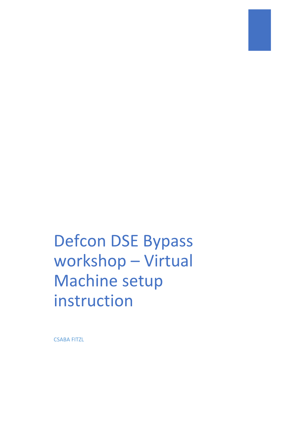 Defcon DSE Bypass Workshop – Virtual Machine Setup Instruction