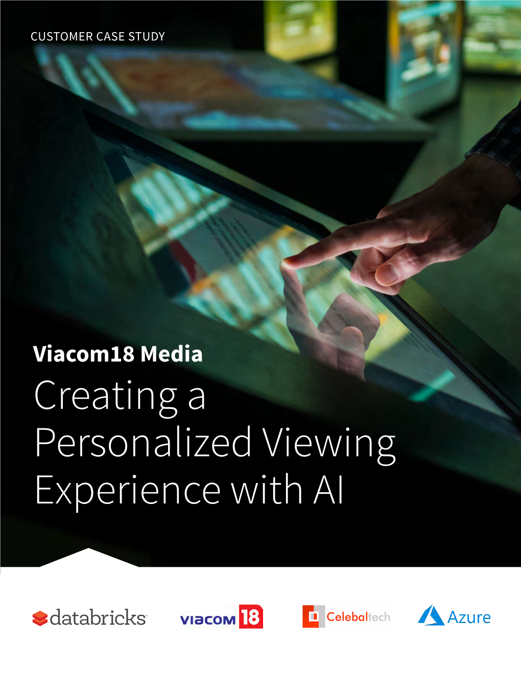 Creating a Personalized Viewing Experience with AI At-A-Glance