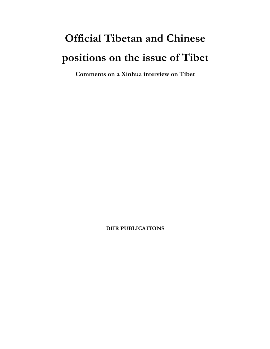 Official Tibetan and Chinese Positions on the Issue of Tibet (1994)