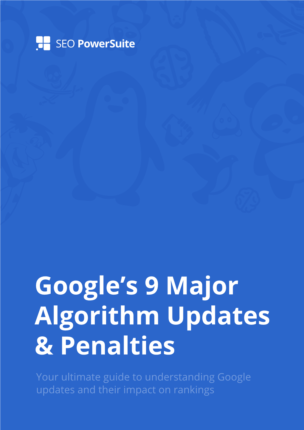 Google's 9 Major Algorithm Updates & Penalties