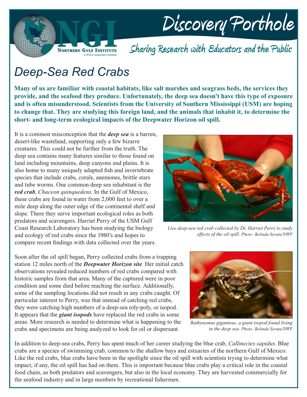 Deep-Sea Red Crabs Many of Us Are Familiar with Coastal Habitats, Like Salt Marshes and Seagrass Beds, the Services They Provide, and the Seafood They Produce