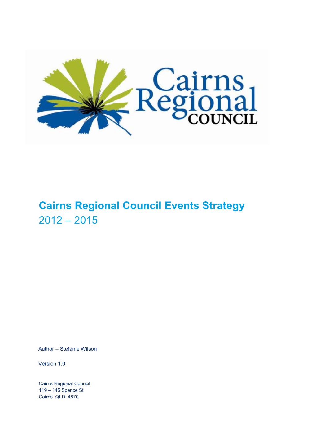Cairns Regional Council Events Strategy 2012 – 2015