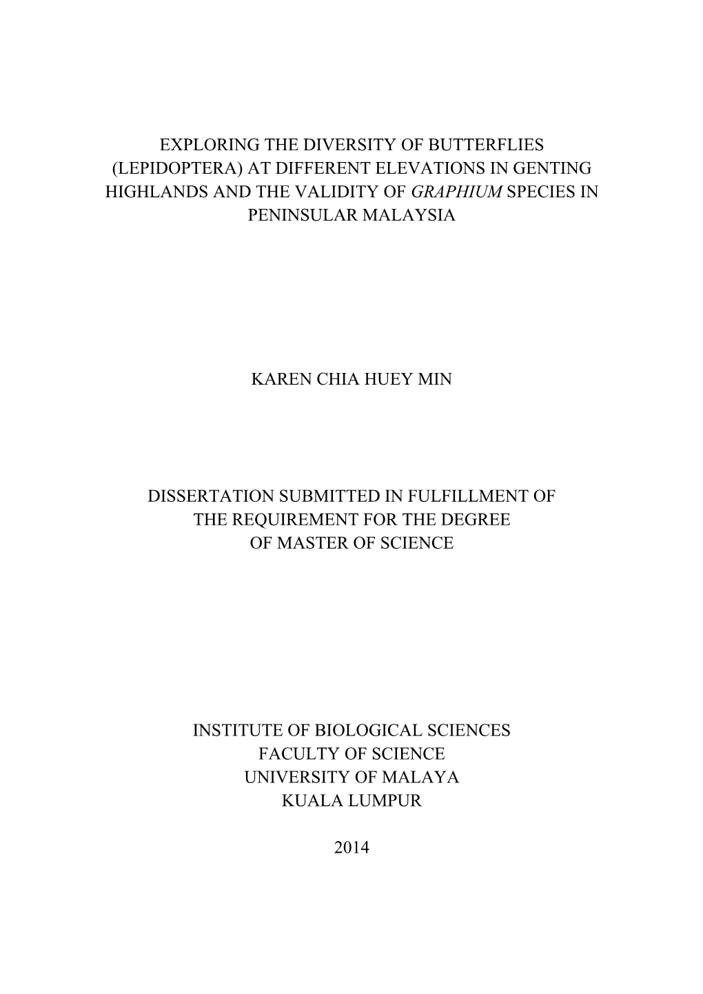 Exploring the Diversity of Butterflies (Lepidoptera) at Different Elevations in Genting Highlands and the Validity of Graphium Species in Peninsular Malaysia