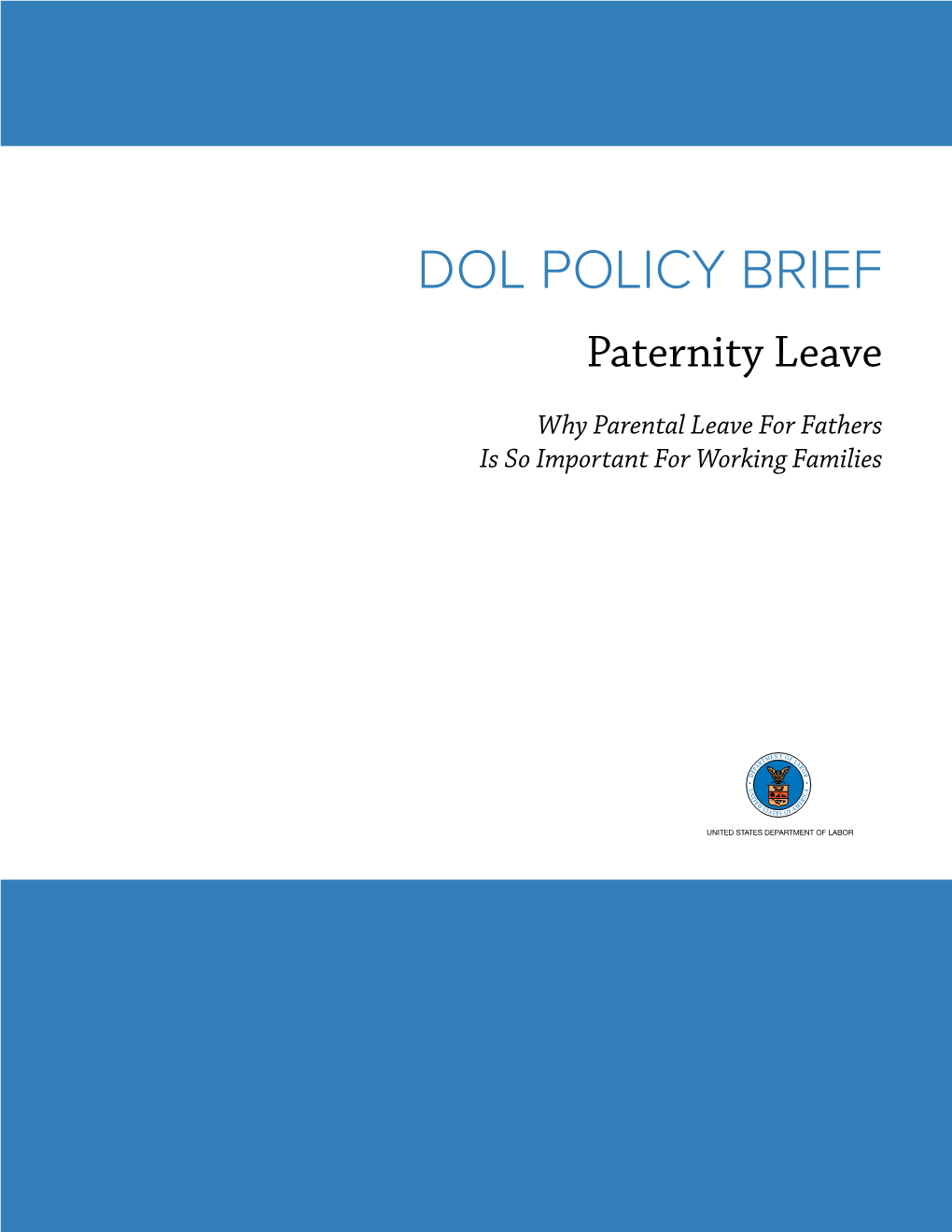 Why Parental Leave for Fathers Is So Important for Working Families