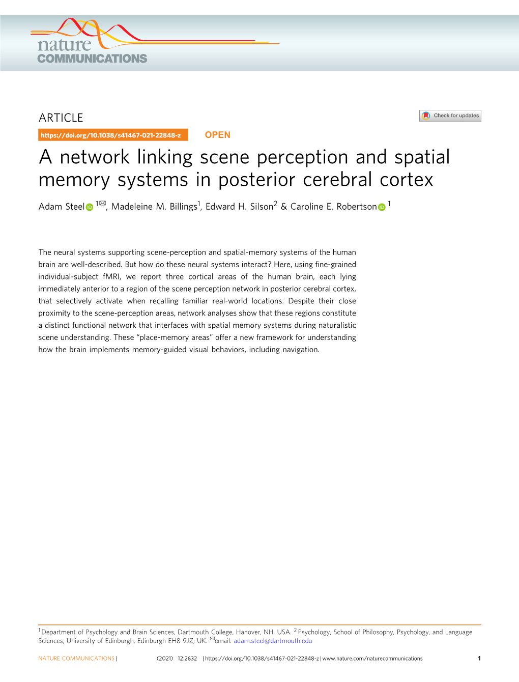 A Network Linking Scene Perception and Spatial Memory Systems in Posterior Cerebral Cortex ✉ Adam Steel 1 , Madeleine M