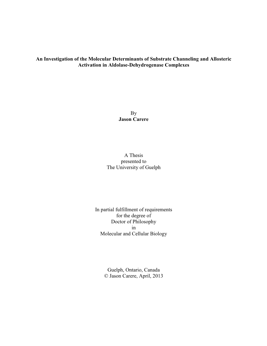 An Investigation of the Molecular Determinants of Substrate Channeling and Allosteric Activation in Aldolase-Dehydrogenase Complexes