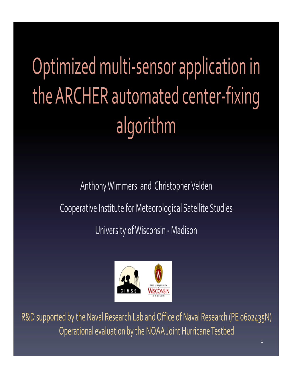 Optimized Multi-Sensor Application in the ARCHER Automated TC Center