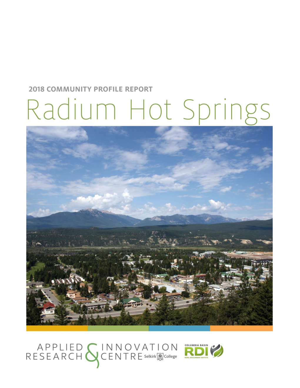 Radium Hot Springs Is Located in the Columbia Valley at the South Entrance of Kootenay National Park