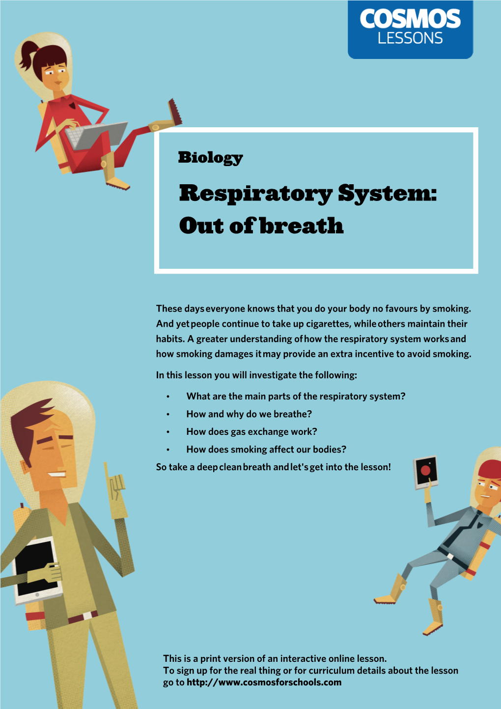 Respiratory System: out of Breath