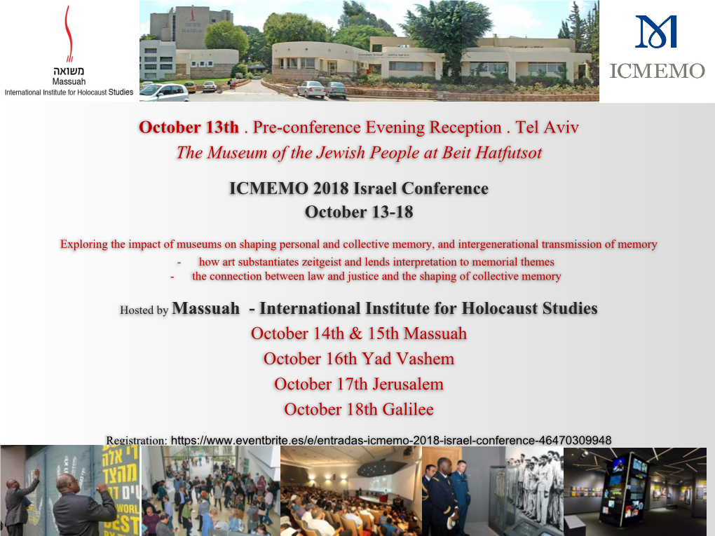October 13Th . Pre-Conference Evening Reception . Tel Aviv the Museum of the Jewish People at Beit Hatfutsot