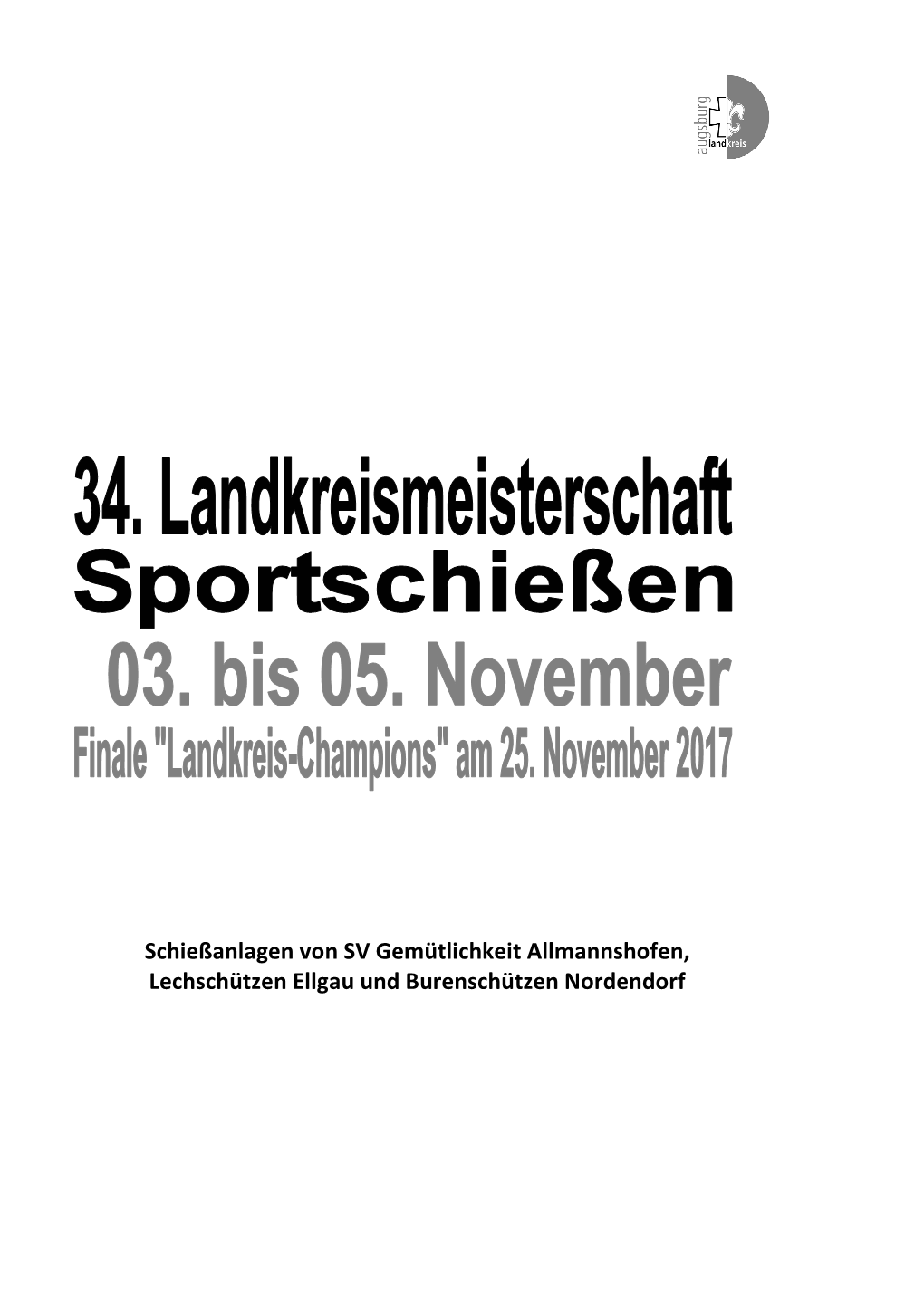 Schießanlagen Von SV Gemütlichkeit Allmannshofen, Lechschützen Ellgau Und Burenschützen Nordendorf