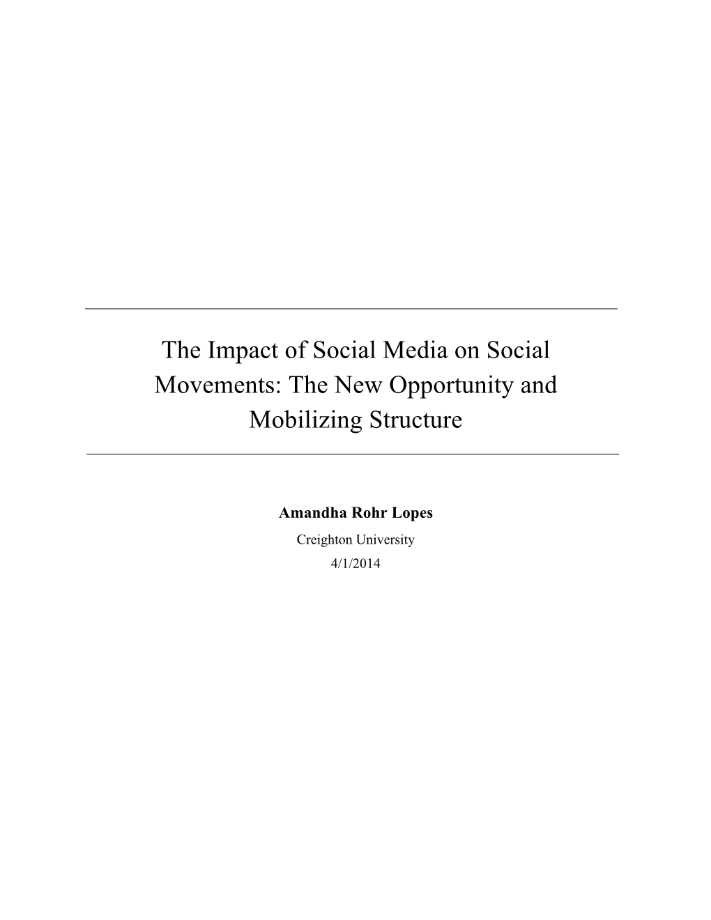 The Impact of Social Media on Social Movements: the New Opportunity and Mobilizing Structure