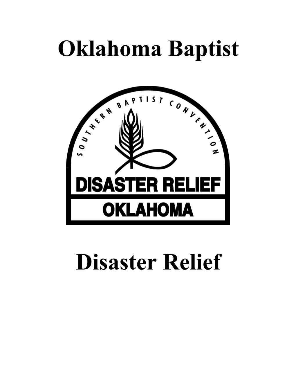 Philosophy of Southern Baptist Disaster Relief