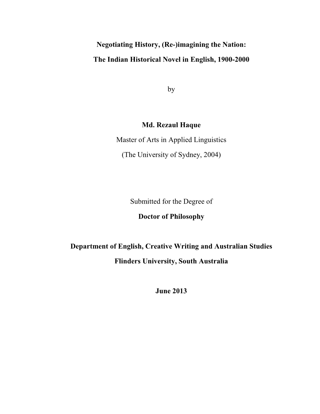 (Re-)Imagining the Nation: the Indian Historical Novel in English, 1900-2000