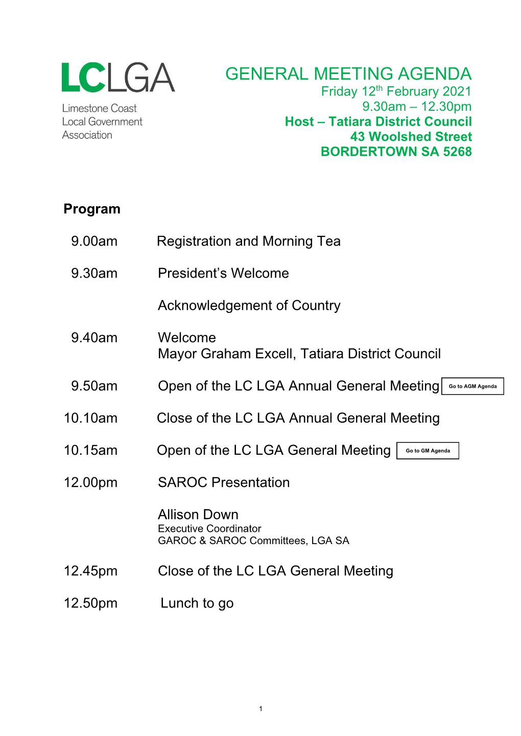 GENERAL MEETING AGENDA Friday 12Th February 2021 9.30Am – 12.30Pm Host – Tatiara District Council 43 Woolshed Street BORDERTOWN SA 5268