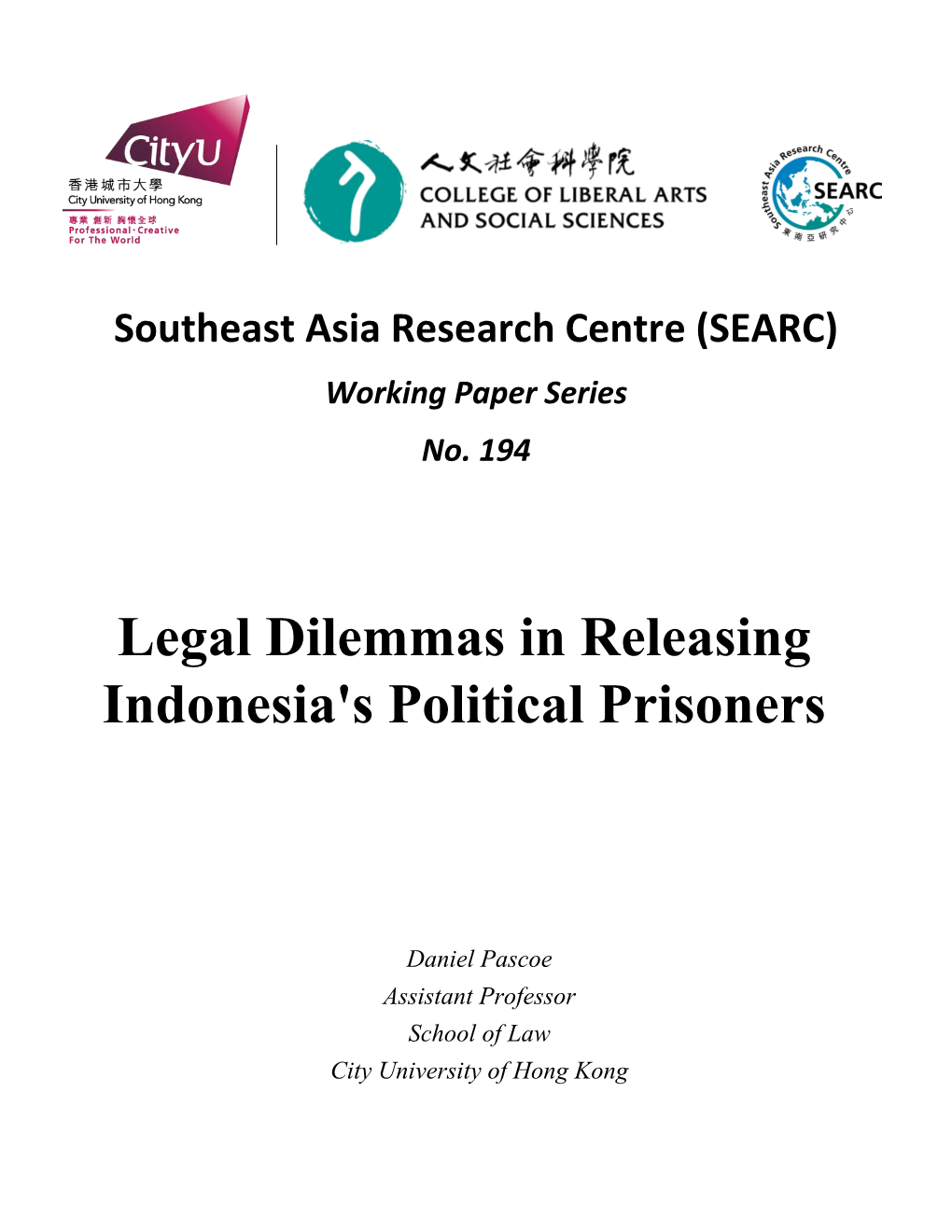 Legal Dilemmas in Releasing Indonesia's Political Prisoners