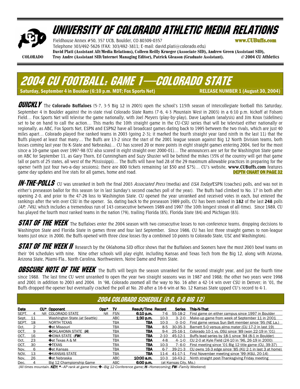 2004 CU Football: GAME 1—COLORADO STATE Saturday, September 4 in Boulder (6:10 P.M