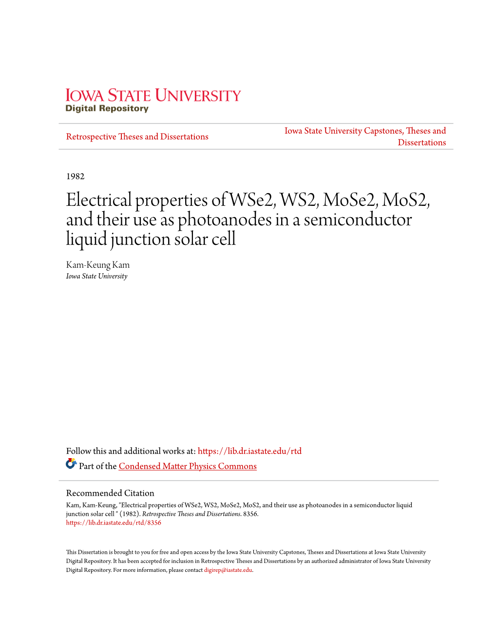 Electrical Properties of Wse2, WS2, Mose2, Mos2, and Their Use As Photoanodes in a Semiconductor Liquid Junction Solar Cell Kam-Keung Kam Iowa State University