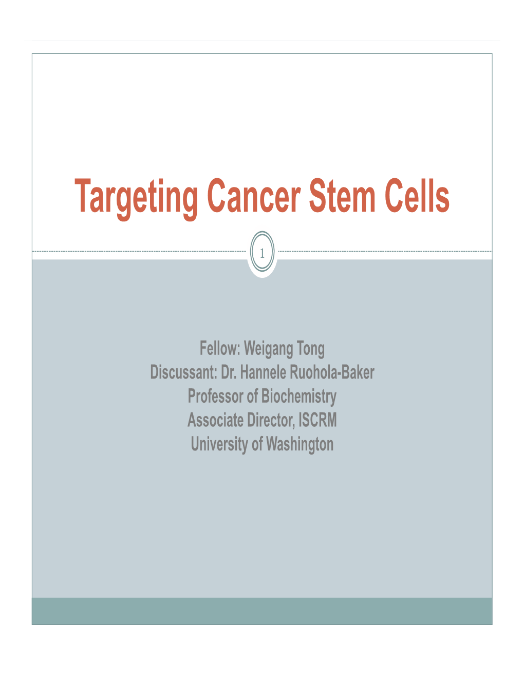 Targeting Cancer Stem Cells