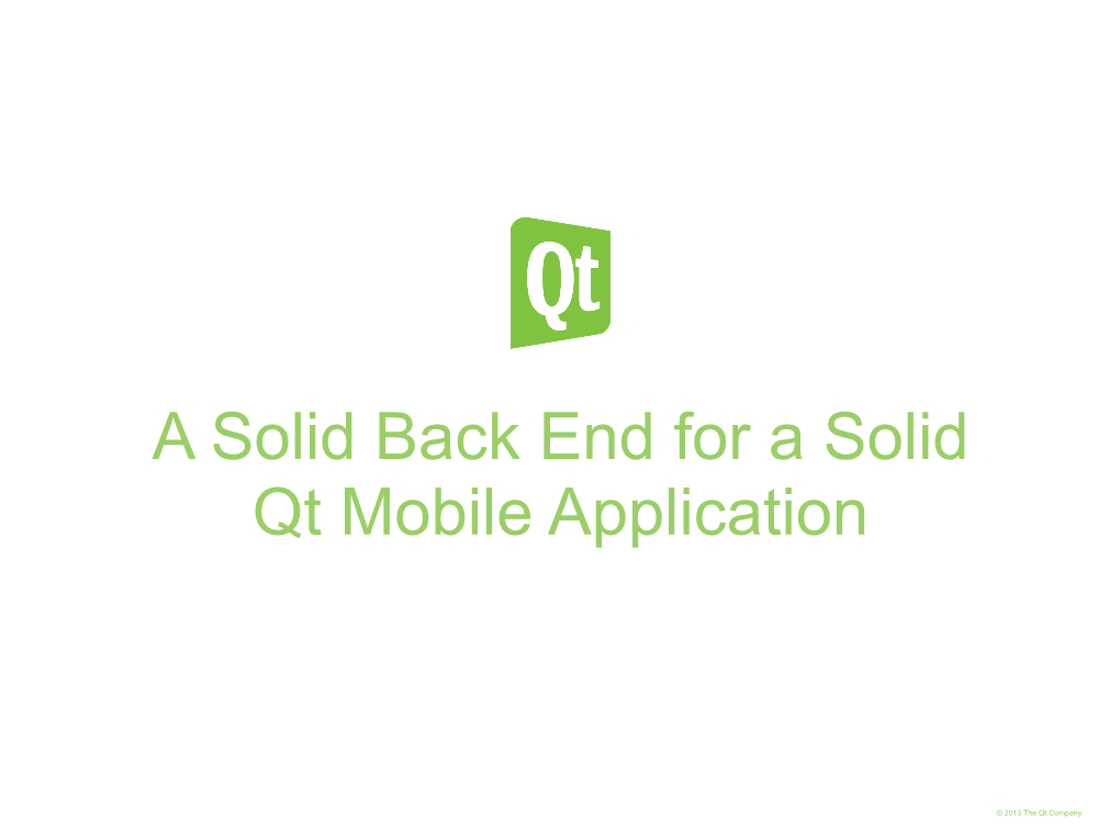 A Solid Back End for a Solid Qt Mobile Application