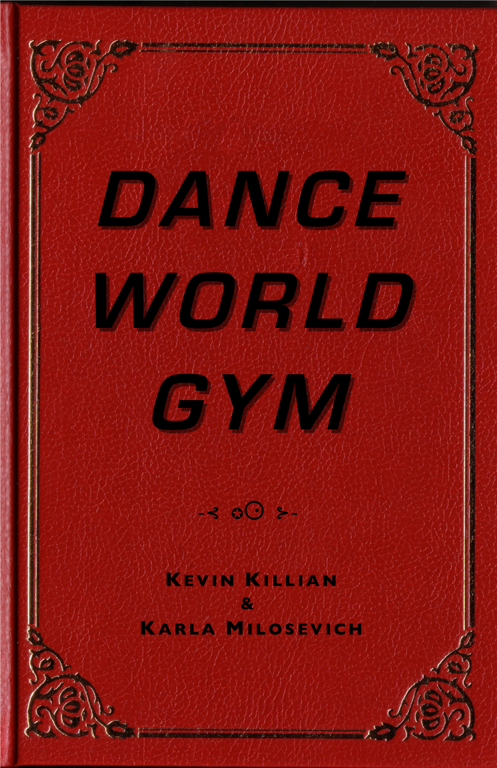 Kevin Killian and Karla Milosevich—Dance World Gym Page 2