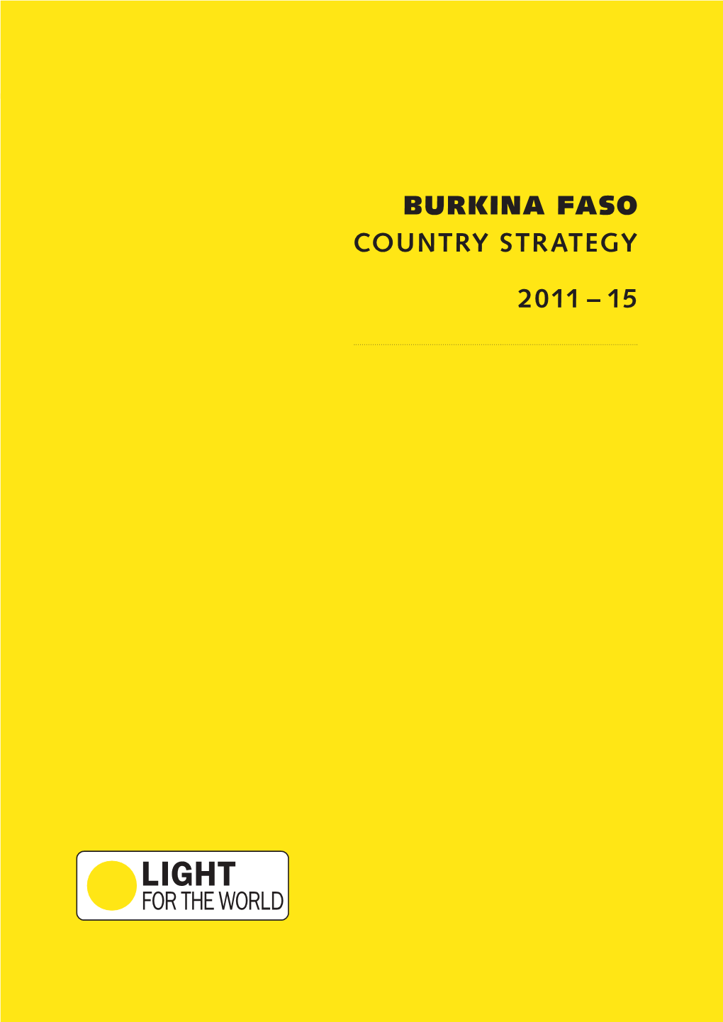 Burkina Faso Country Strategy 2011 – 15