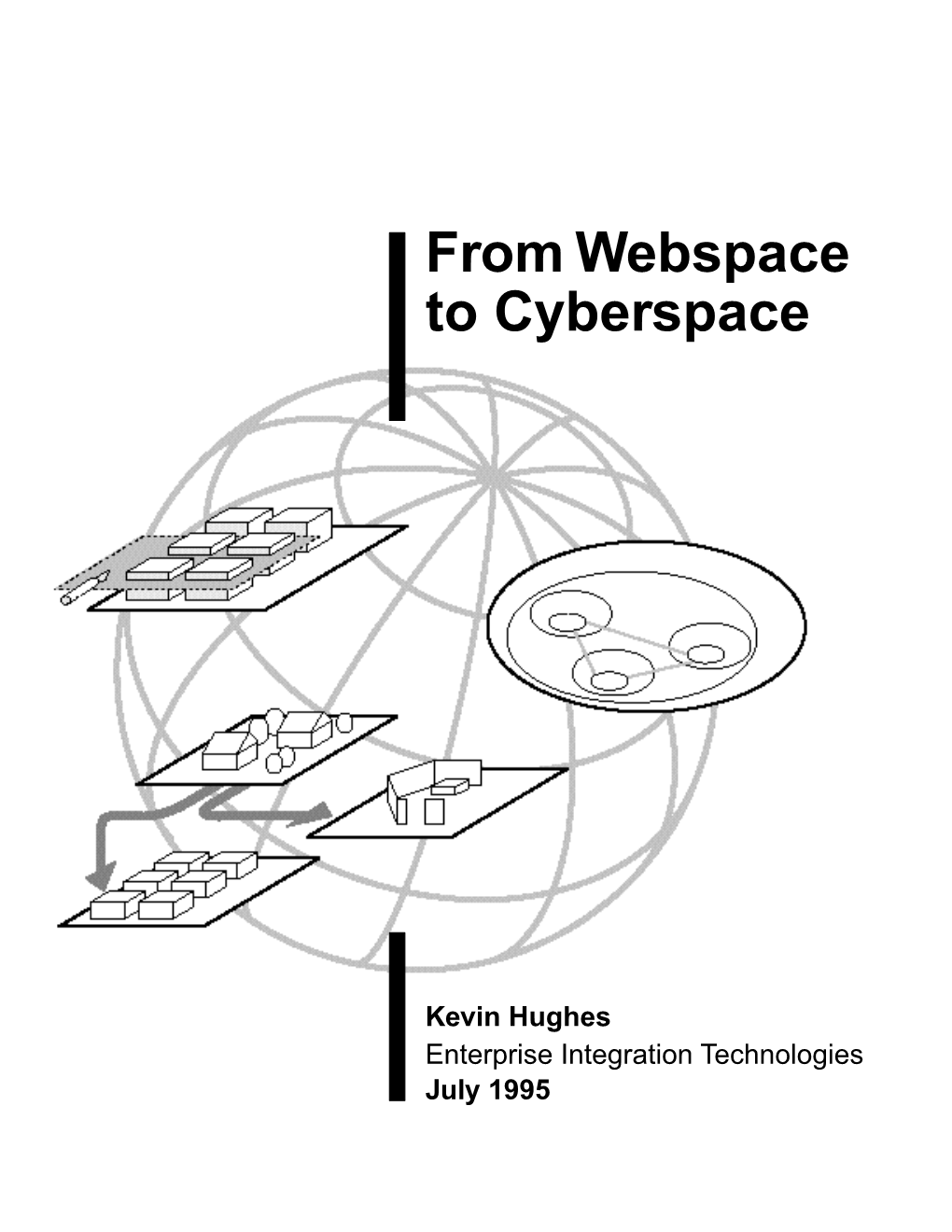 From Webspace to Cyberspace