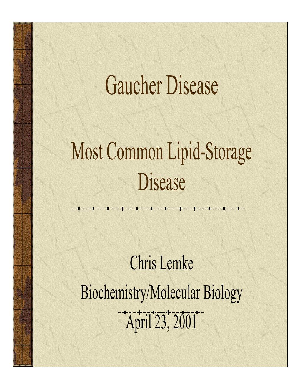 Gaucher Disease