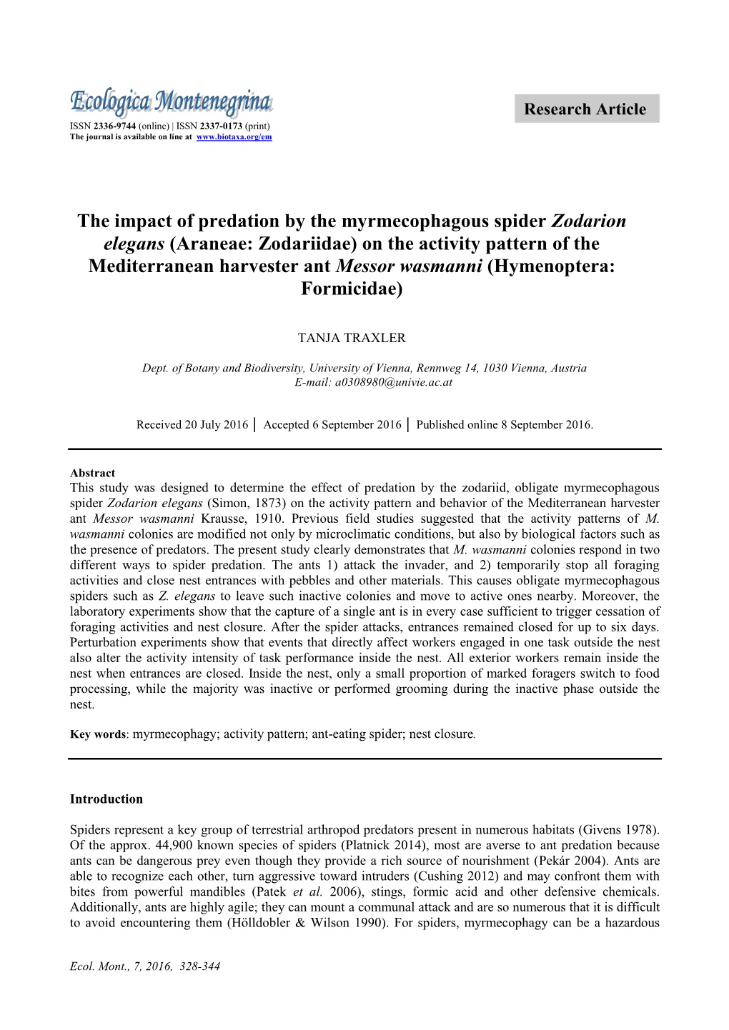 Araneae: Zodariidae) on the Activity Pattern of the Mediterranean Harvester Ant Messor Wasmanni (Hymenoptera: Formicidae)