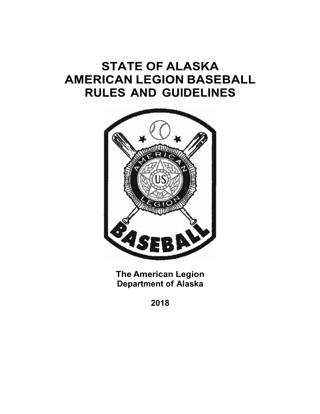 State of Alaska American Legion Baseball Rules and Guidelines