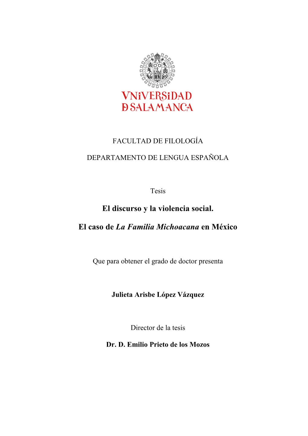 El Discurso Y La Violencia Social. El Caso De La Familia Michoacana En