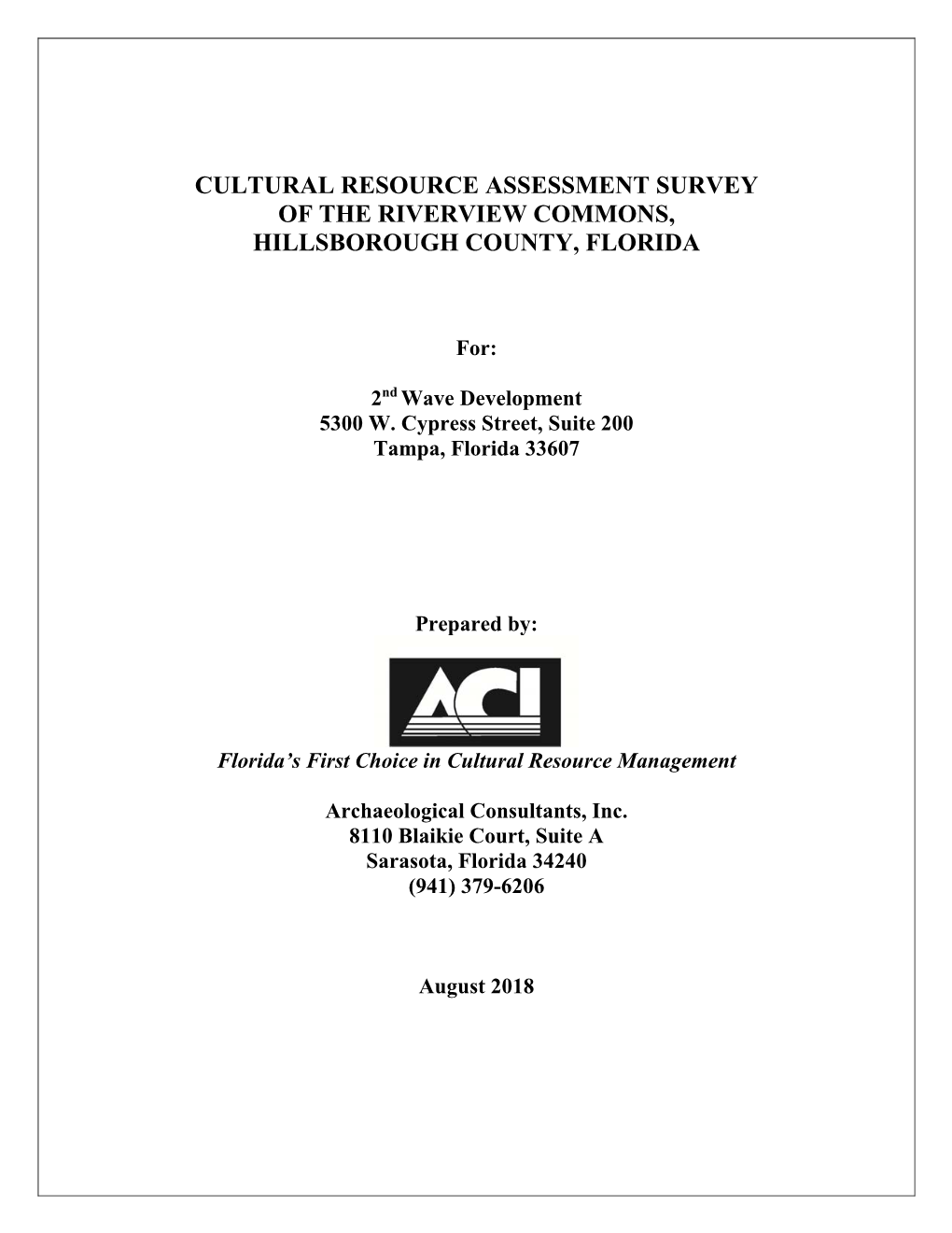 Cultural Resource Assessment Survey of the Riverview Commons, Hillsborough County, Florida