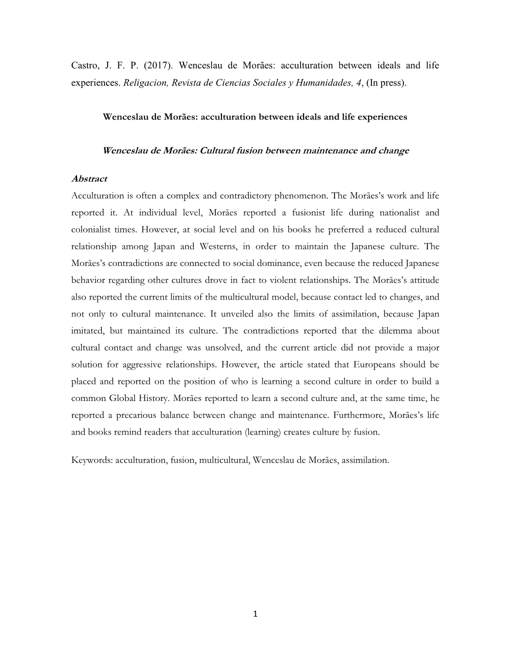 Castro, J. F. P. (2017). Wenceslau De Morães: Acculturation Between Ideals and Life Experiences