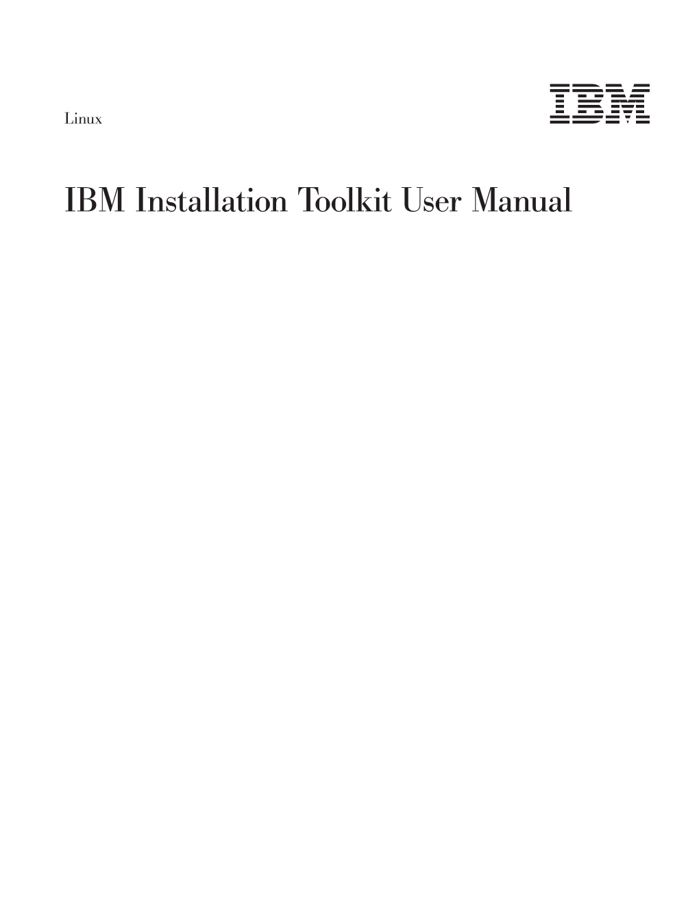 Linux: IBM Installation Toolkit User Manual About This Guide