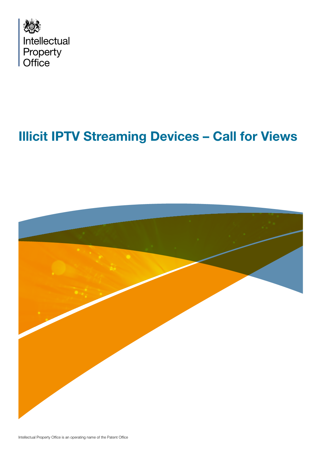 Illicit IPTV Streaming Devices – Call for Views