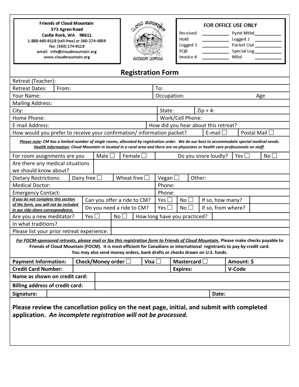 Please Read the Retreat Attendance Policy & the Cancellation Policy. Initial in the Box