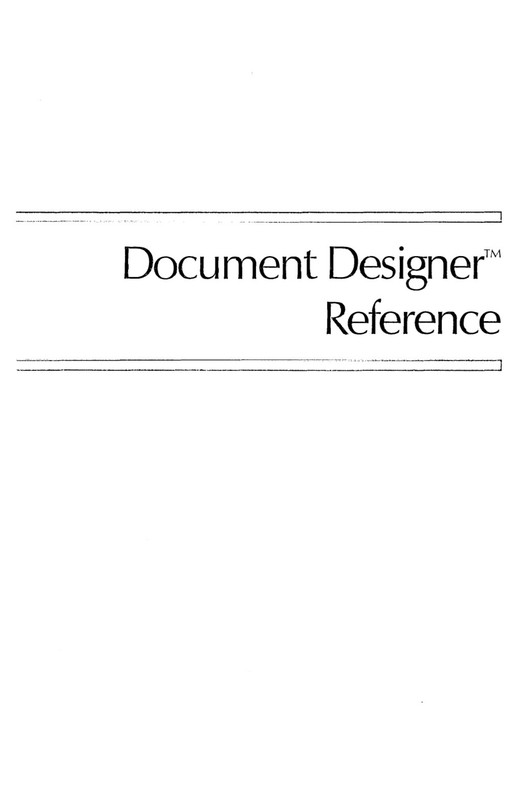 Document Designe(M Reference Document Designer Reference Copyright © 1986 by Convergent Technologies, Inc., San Jose, CA