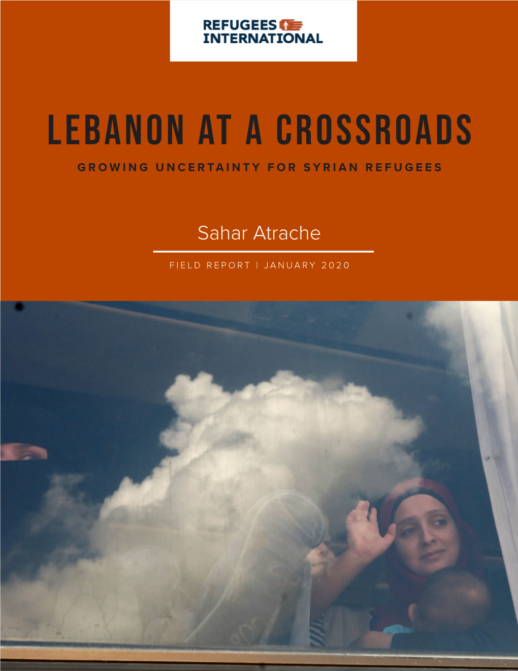 Lebanon at a Crossroads GROWING UNCERTAINTY for SYRIAN REFUGEES