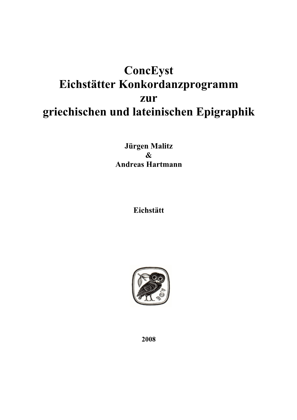 Conceyst Eichstätter Konkordanzprogramm Zur Griechischen Und Lateinischen Epigraphik