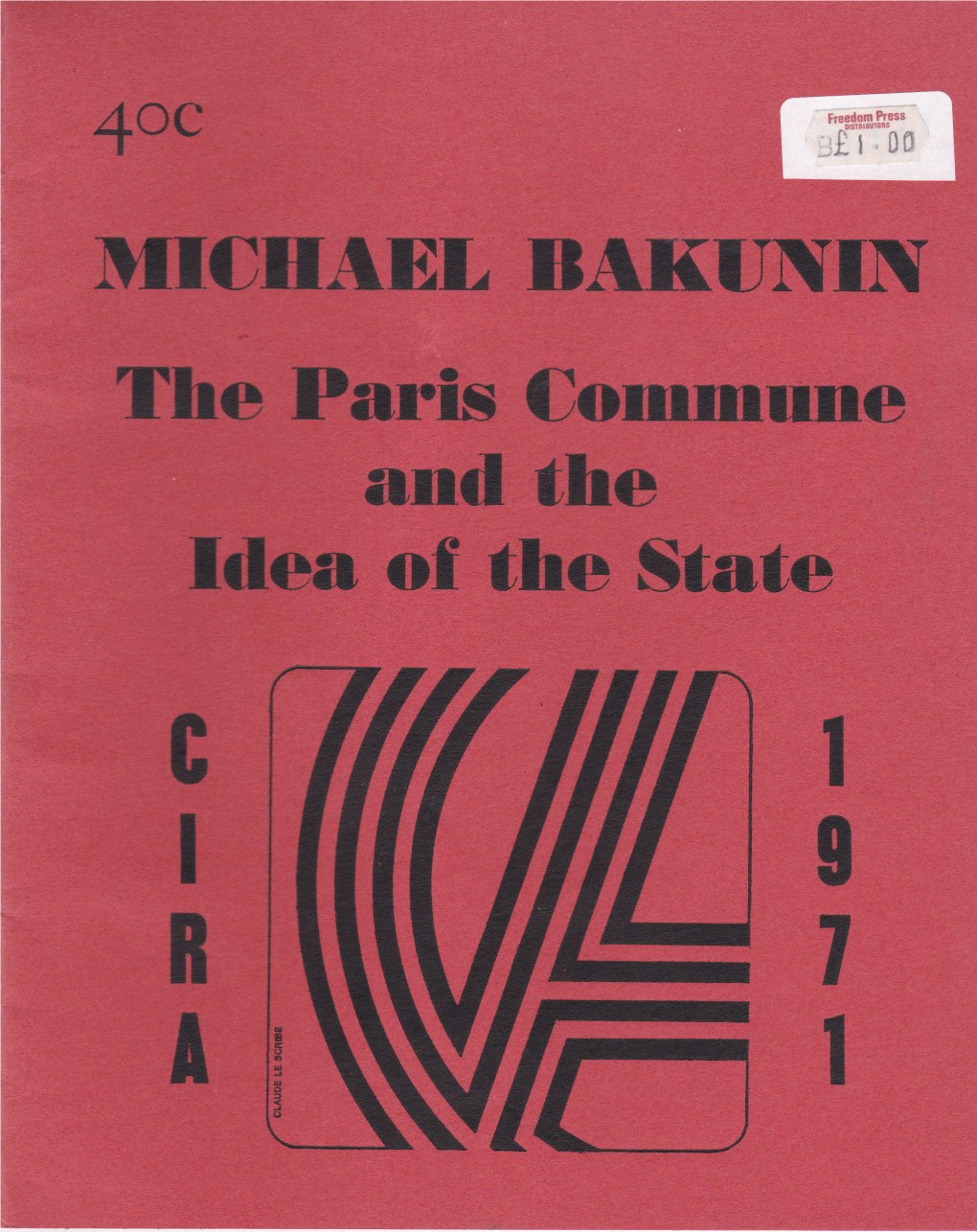 This Edition of Bakunin's the Paris Commune and the Idea of the State