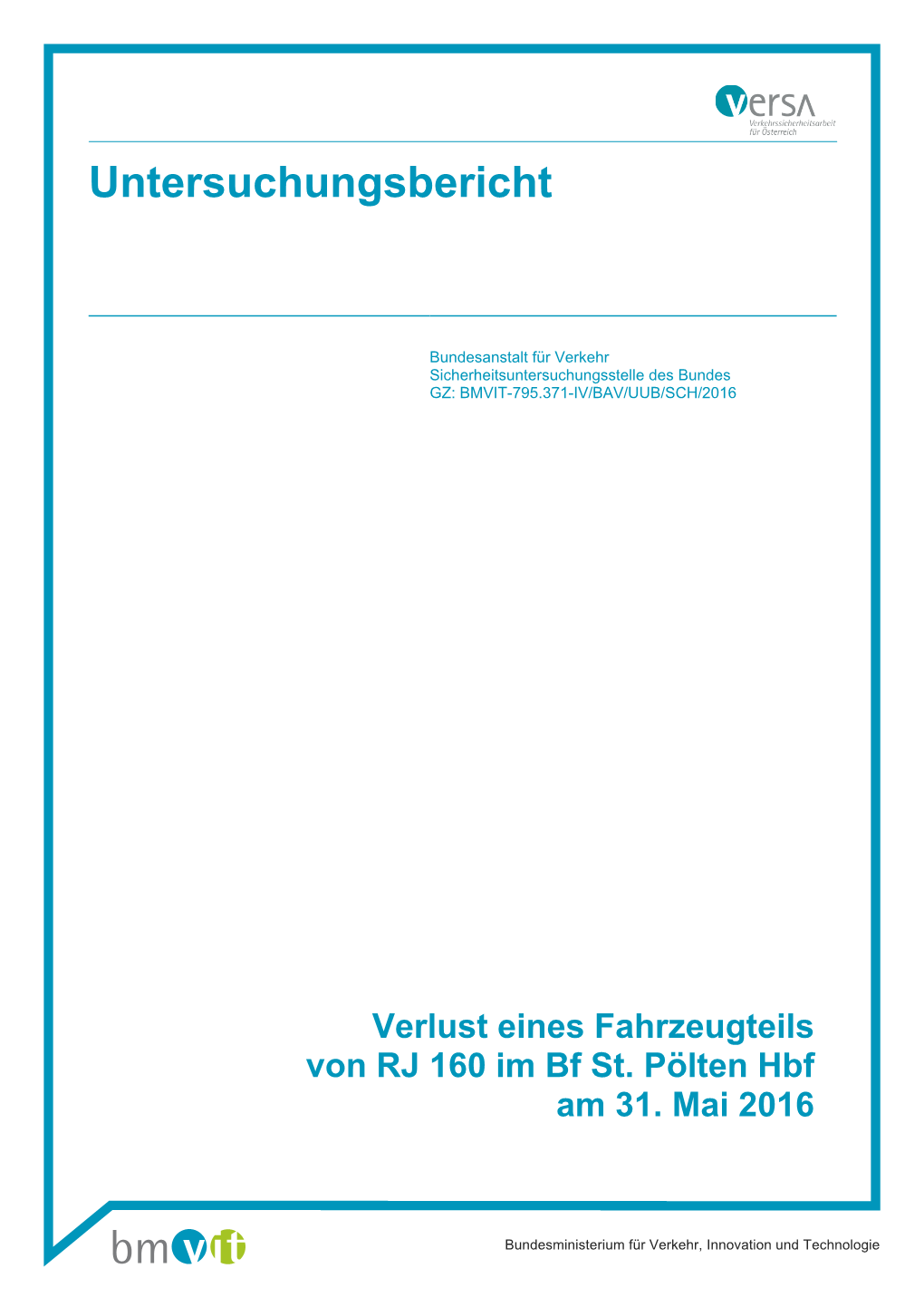 Verlust Eines Fahrzeugteils Von RJ 160 Im Bf St